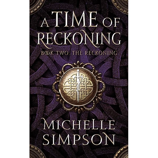 A Time of Reckoning Book Two: The Reckoning / A Time of Reckoning, Michelle Simpson