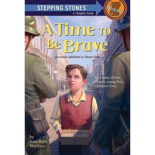 A Time to Be Brave / A Stepping Stone Book(TM), Joan Betty Stuchner