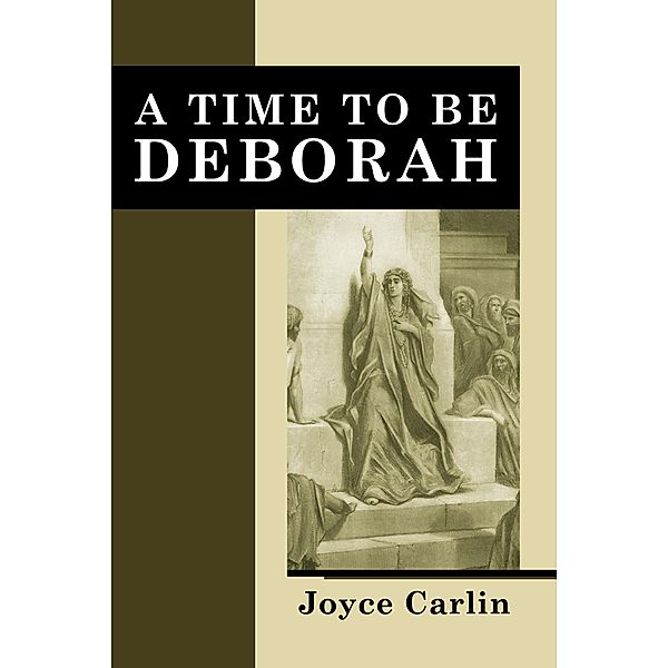 A Time To Be Deborah, Joyce Carlin