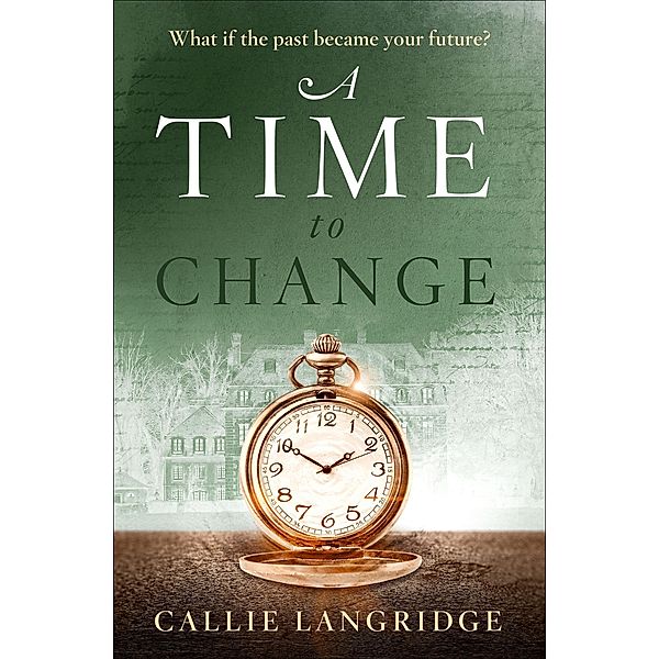 A Time to Change, Callie Langridge