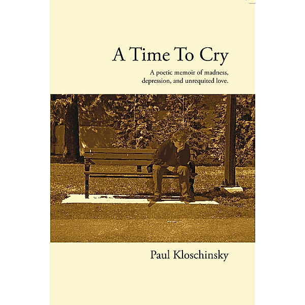 A Time to Cry, Paul Kloschinsky