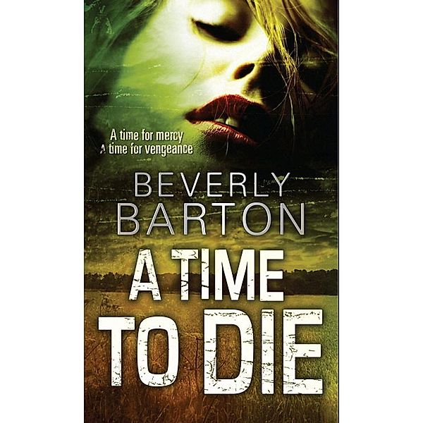 A Time to Die, Beverly Barton