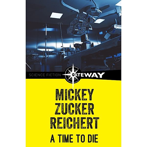 A Time to Die, Mickey Zucker Reichert