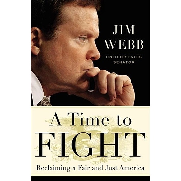 A Time to Fight, Jim Webb