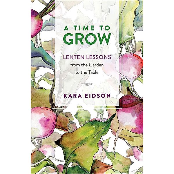 A Time to Grow, Kara Eidson