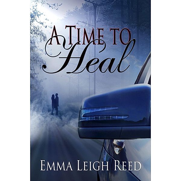 A Time to Heal, Emma Leigh Reed