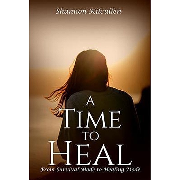A Time to Heal, Shannon Kilcullen