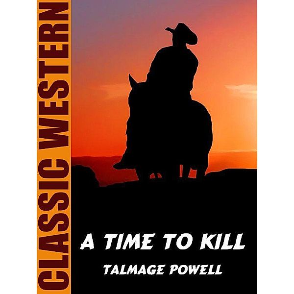 A Time To Kill / Wildside Press, Talmage Powell