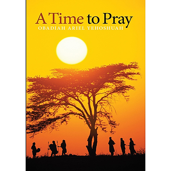 A Time to Pray, Obadiah Ariel Yehoshauh