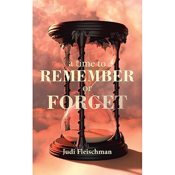 A Time to Remember or Forget, Judi Fleischman