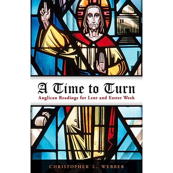 A Time to Turn, Christopher L. Webber