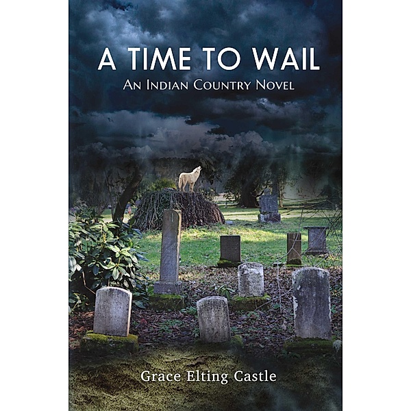 A Time to Wail, Grace Elting Castle
