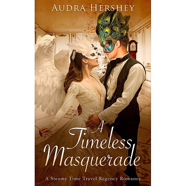 A Timeless Masquerade, Audra Hershey