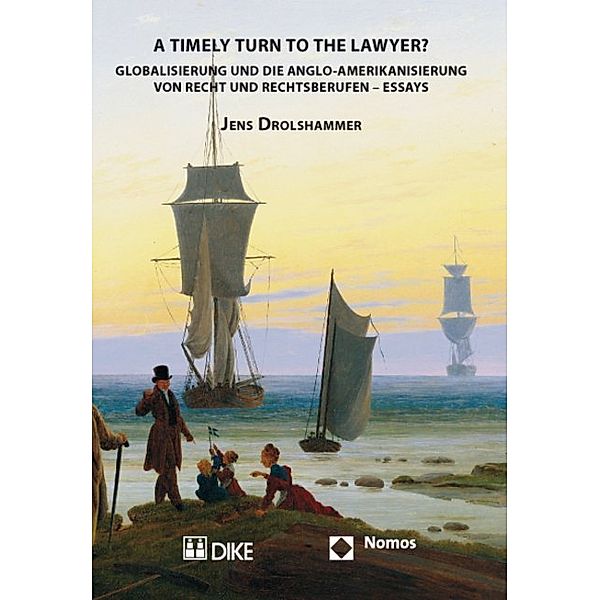 A Timely Turn to the Lawyer?, Jens Drolshammer