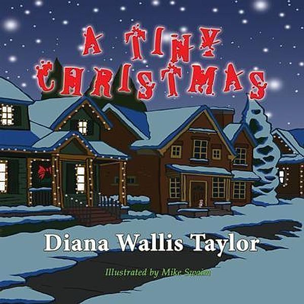 A Tiny Christmas / Mama Mouse Series Bd.1, Diana Wallis Taylor