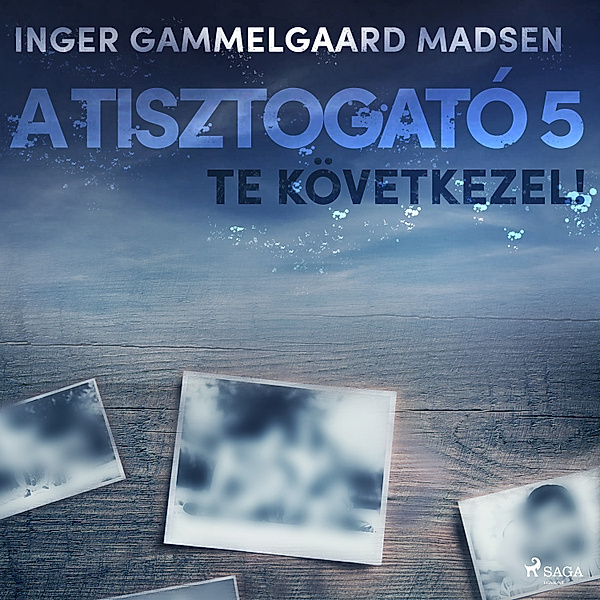 A Tisztogató - 5 - A Tisztogató 5.: Te következel!, Inger Gammelgaard Madsen