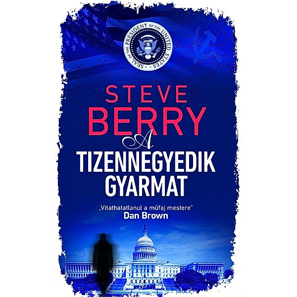 A tizennegyedik gyarmat, Steve Berry