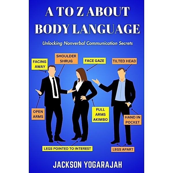 A To Z About Body Language, Jackson Yogarajah