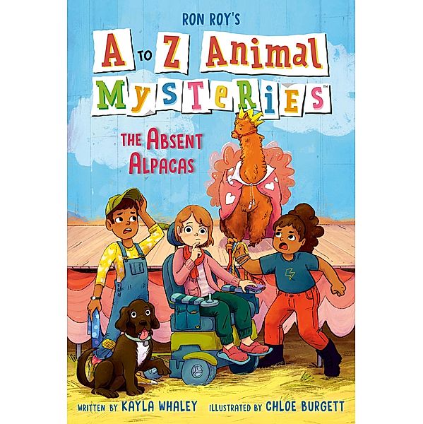 A to Z Animal Mysteries #1: The Absent Alpacas / A to Z Animal Mysteries Bd.1, Ron Roy, Kayla Whaley