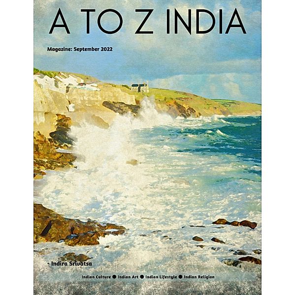 A to Z India - Magazine: September 2022, Indira Srivatsa