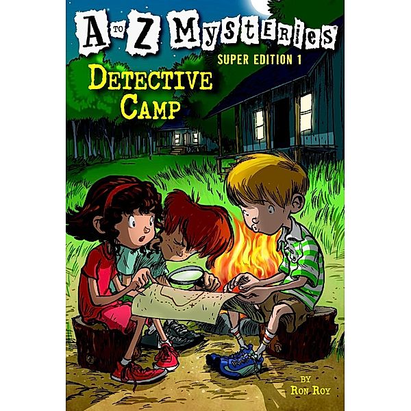 A to Z Mysteries Super Edition 1: Detective Camp / A to Z Mysteries Bd.1, Ron Roy