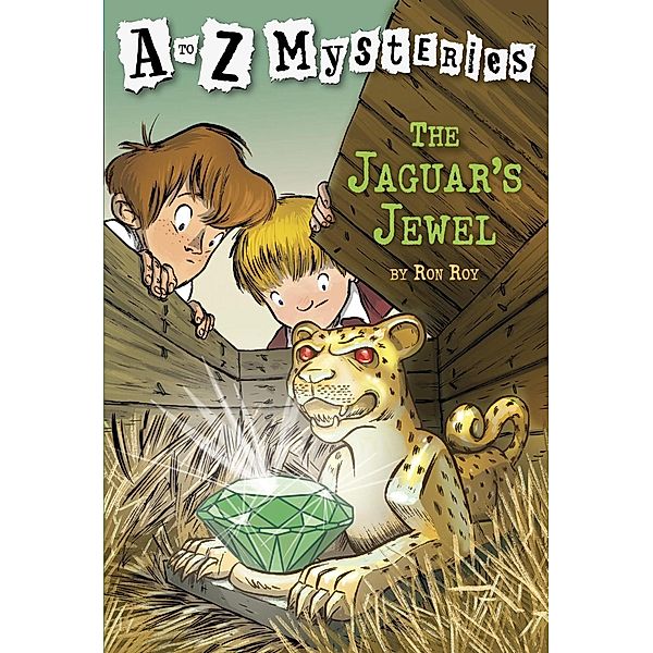 A to Z Mysteries: The Jaguar's Jewel / A to Z Mysteries Bd.10, Ron Roy