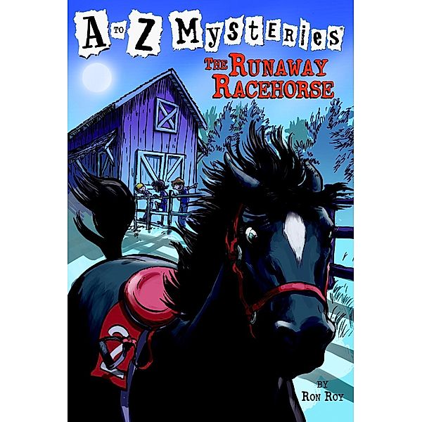 A to Z Mysteries: The Runaway Racehorse / A to Z Mysteries Bd.18, Ron Roy