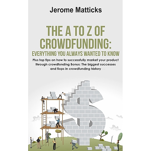 A to Z of Crowdfunding, Jerome Matticks