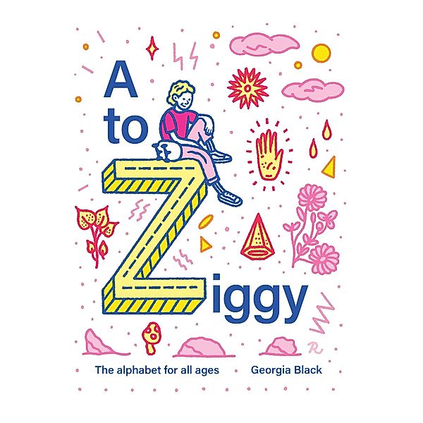 A to Ziggy: The Alphabet for all Ages, Georgia Black
