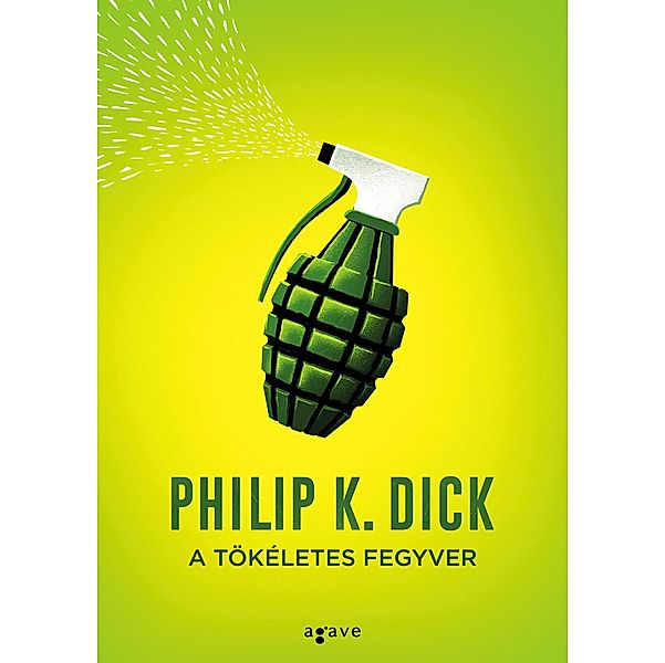 A tökéletes fegyver, Philip K. Dick