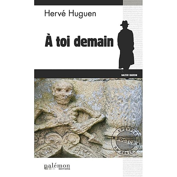 À toi demain, Hervé Huguen