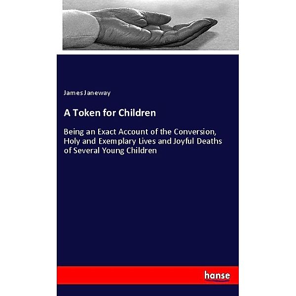 A Token for Children, James Janeway