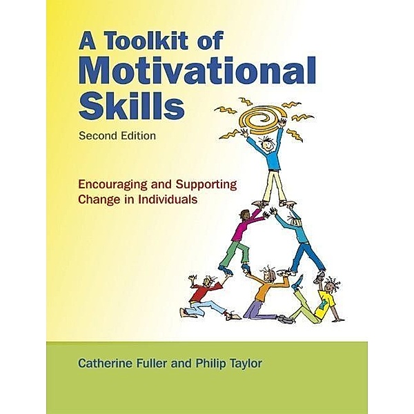 A Toolkit of Motivational Skills, Catherine Fuller, Phil Taylor