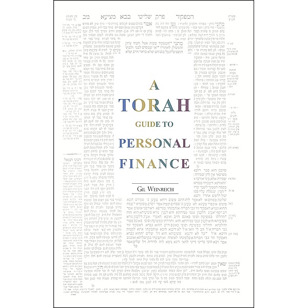 A Torah Guide to Personal Finance, Gil Weinreich