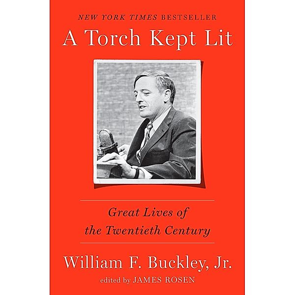 A Torch Kept Lit, William F. Buckley