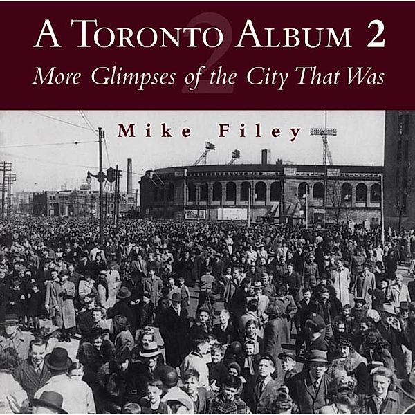 A Toronto Album 2, Mike Filey