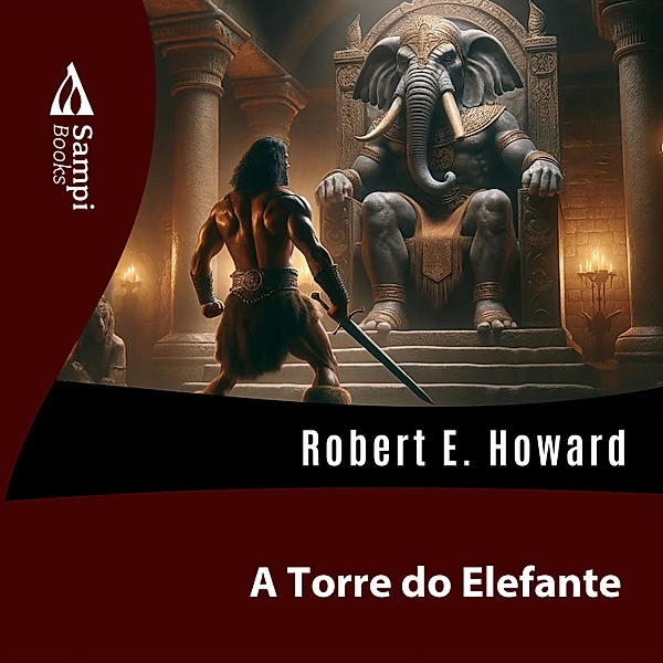 A Torre do Elefante, Robert E. Howard