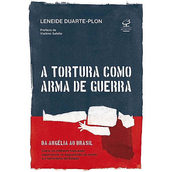 A tortura como arma de guerra, Leneide Duarte-Plon