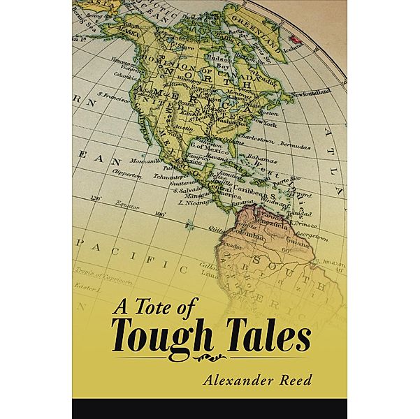 A Tote of Tough Tales, Alexander Reed