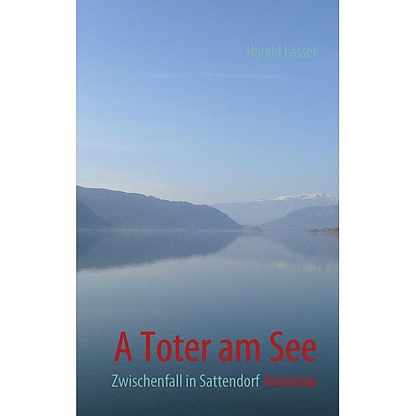 A Toter am See, Harald Lässer