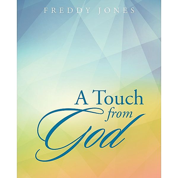 A Touch from God, Freddy Jones