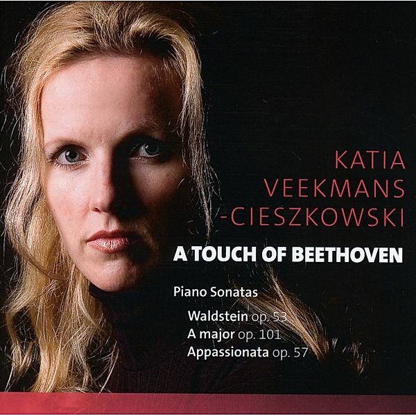 A Touch Of Beethoven (Klaviersonaten), Katia Veekmans-Cieszkowski