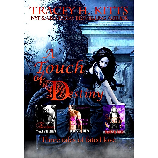 A Touch of Destiny, Tracey H. Kitts