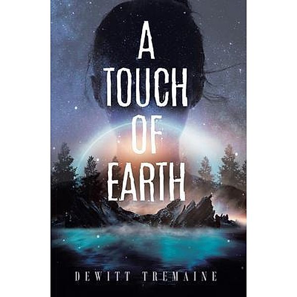 A Touch of Earth / Book Vine Press, DeWitt Tremaine