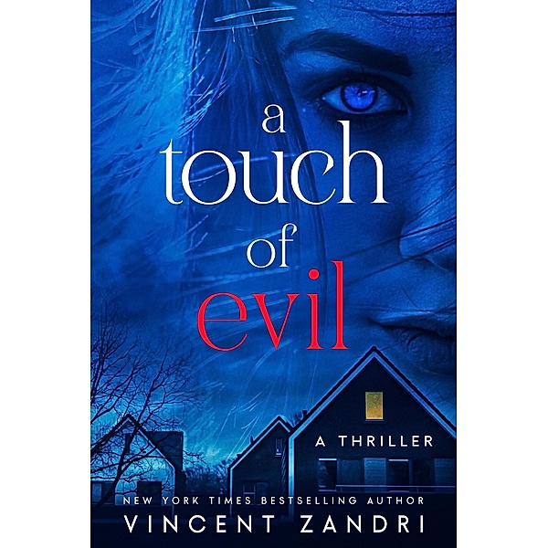 A Touch of Evil ((A Thriller)) / (A Thriller), Vincent Zandri