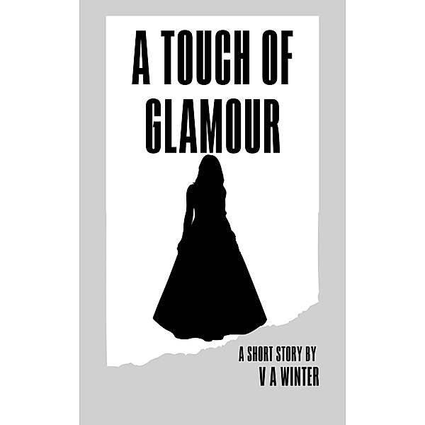 A Touch of Glamour (Victorian Witches) / Victorian Witches, V A Winter