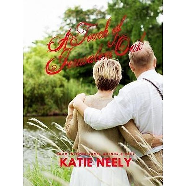 A Touch of Jerusalem Oak, Katie Neely