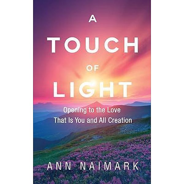 A Touch of Light / Capucia Publishing, Ann Naimark