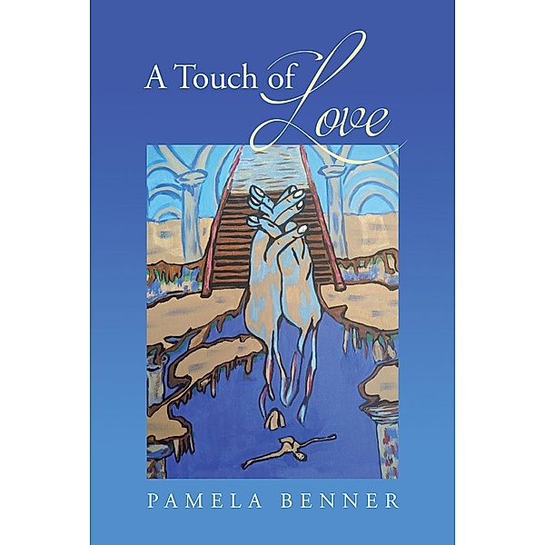 A Touch of Love, Pamela Benner
