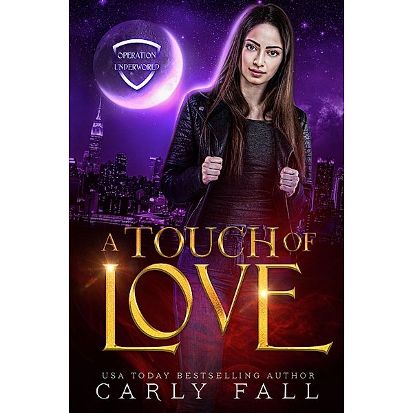 A Touch of Love (Operation Underworld, #2) / Operation Underworld, Carly Fall